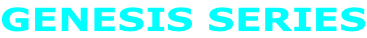 GENESIS SERIES