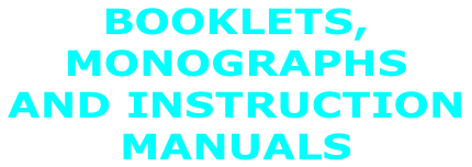 BOOKLETS,  MONOGRAPHS  AND INSTRUCTION  MANUALS
